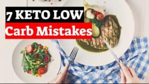 7 Keto Low Carb Mistakes Video